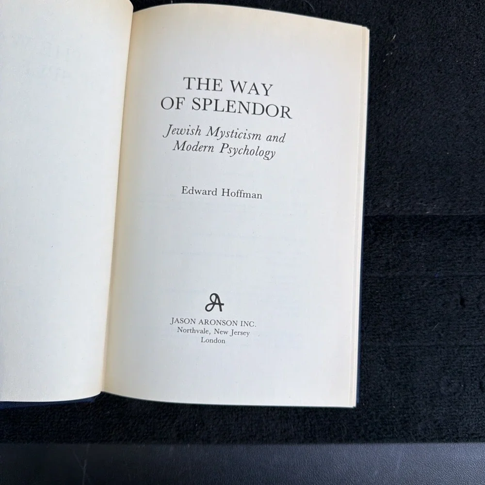 The Way‎ Of Splendor: Jewish Mysticism and Modern Psychology: Hoffman: HB: 1989